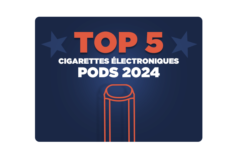 top 5 meilleures e-cigarettes pod