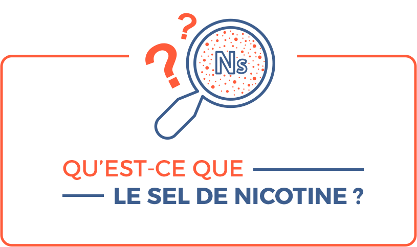 Qu'est-ce que le sel de nicotine ?